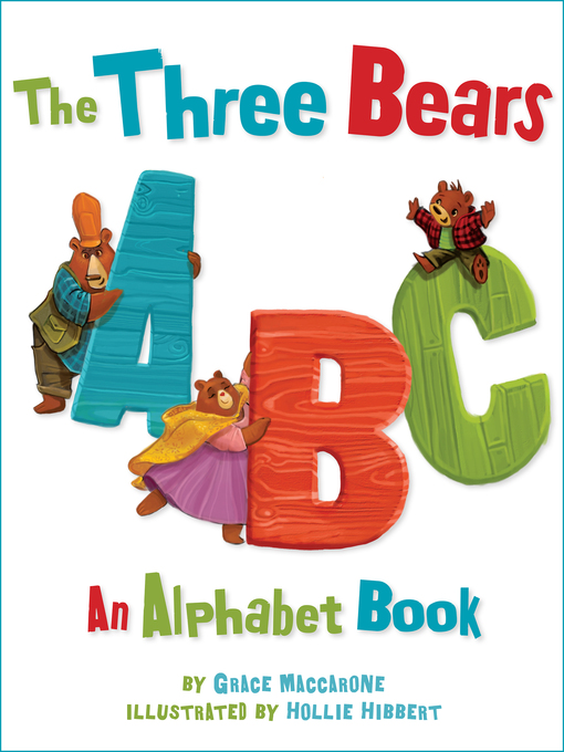 Title details for The Three Bears ABC by Grace Maccarone - Available